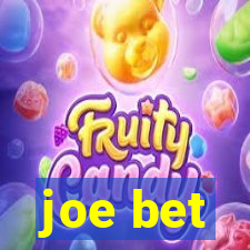 joe bet