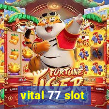 vital 77 slot