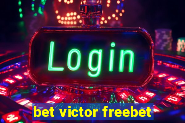 bet victor freebet