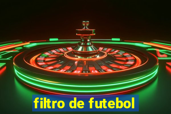 filtro de futebol