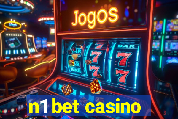 n1 bet casino