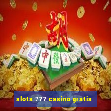 slots 777 casino gratis