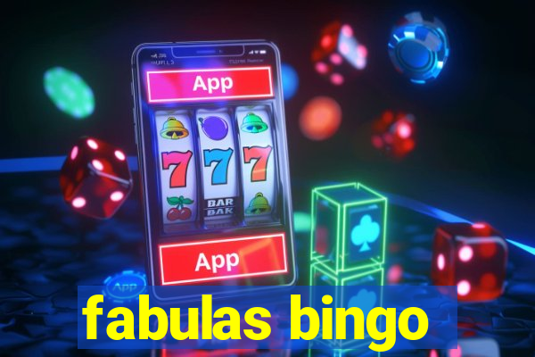 fabulas bingo