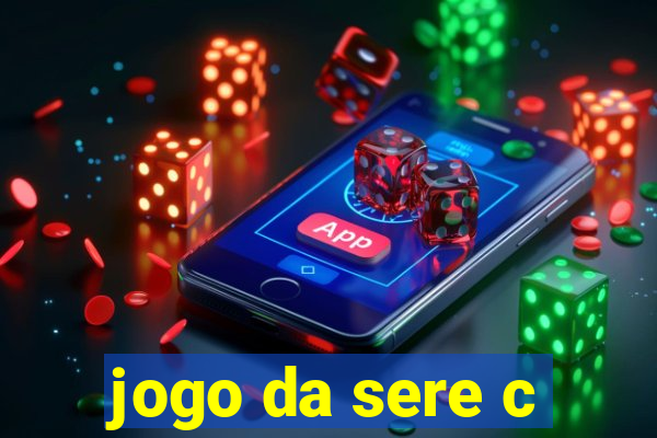 jogo da sere c