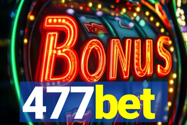 477bet