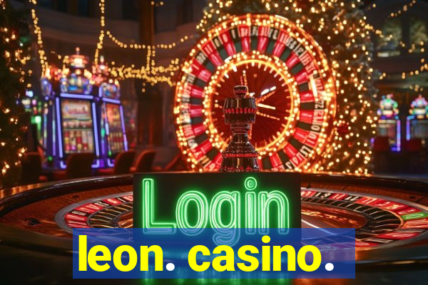 leon. casino.