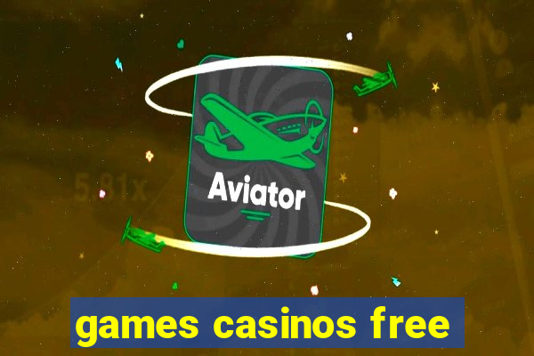 games casinos free