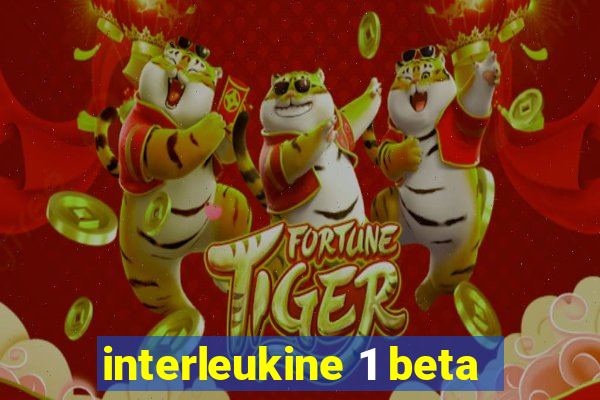 interleukine 1 beta