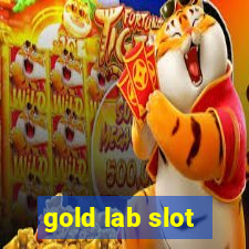 gold lab slot