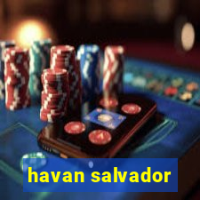 havan salvador