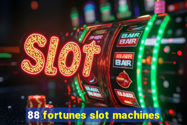 88 fortunes slot machines