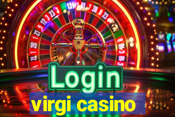 virgi casino