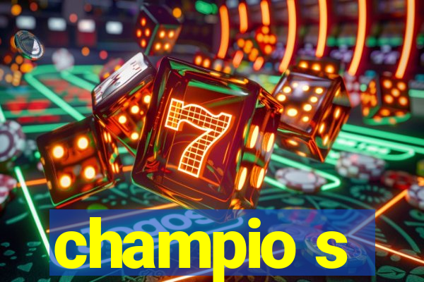 champio s