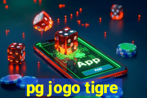 pg jogo tigre