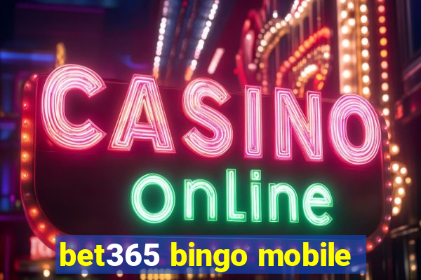 bet365 bingo mobile