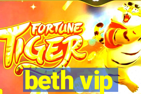 beth vip