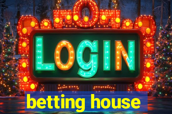 betting house