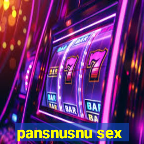 pansnusnu sex