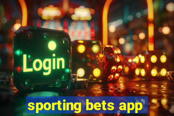 sporting bets app