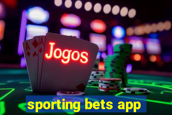 sporting bets app