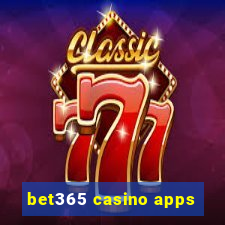 bet365 casino apps