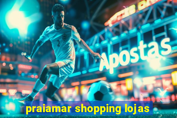 praiamar shopping lojas