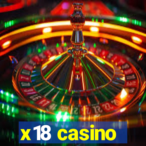 x18 casino