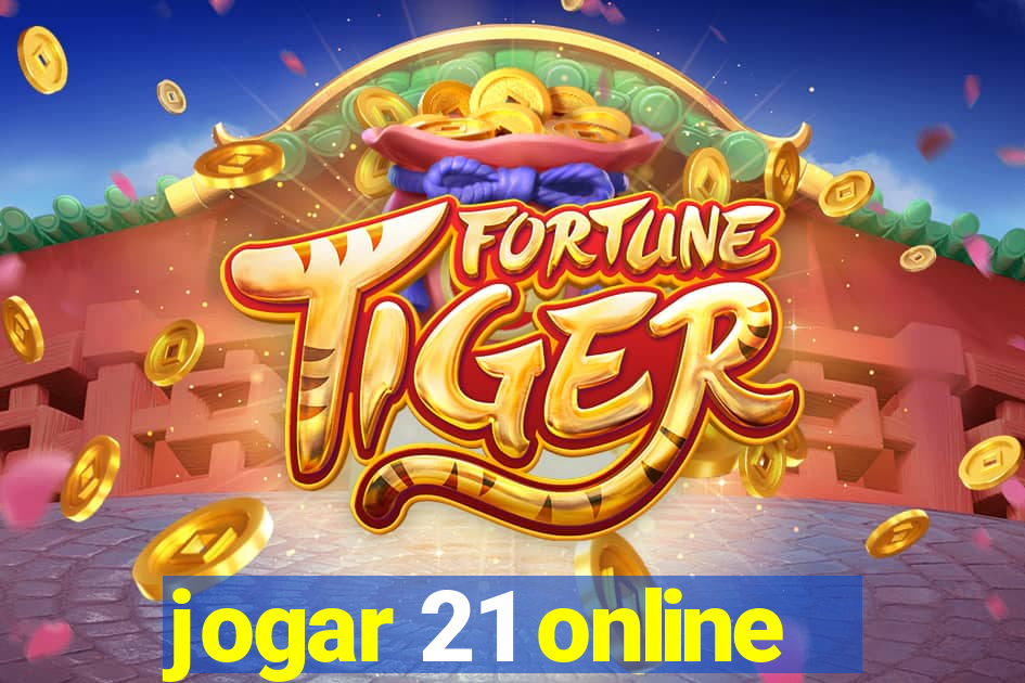 jogar 21 online