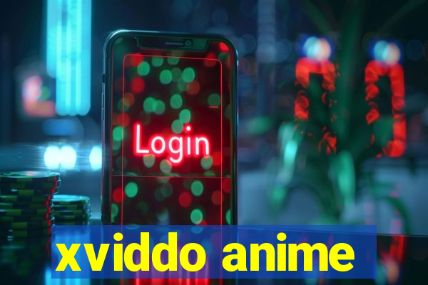 xviddo anime