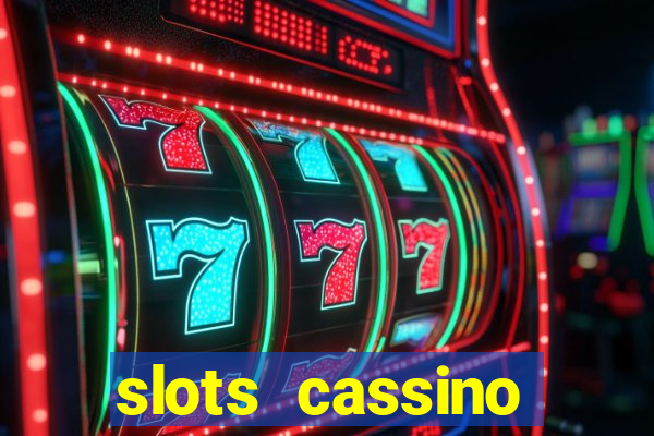 slots cassino pagando no cadastro