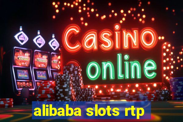 alibaba slots rtp