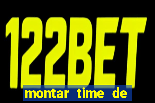 montar time de futebol site