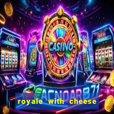 royale with cheese megaways slot