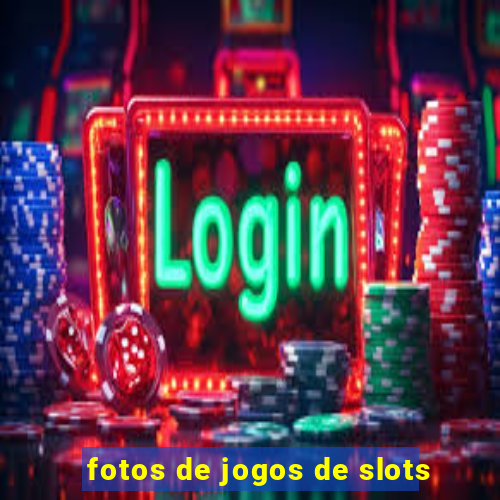 fotos de jogos de slots