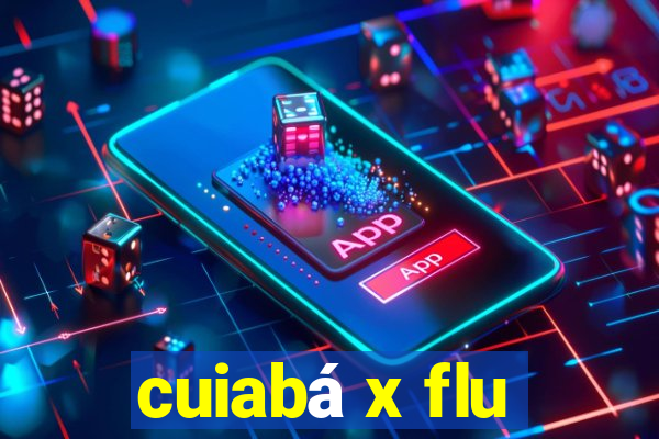 cuiabá x flu