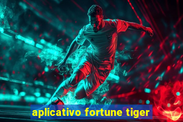 aplicativo fortune tiger