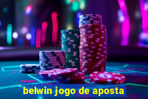 belwin jogo de aposta