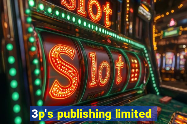 3p's publishing limited