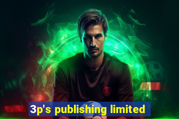 3p's publishing limited