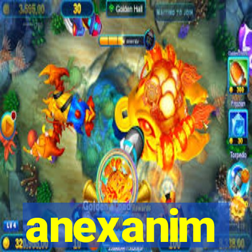 anexanim