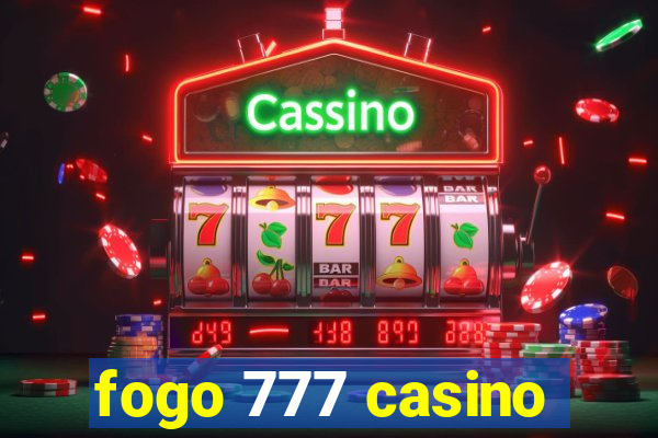 fogo 777 casino