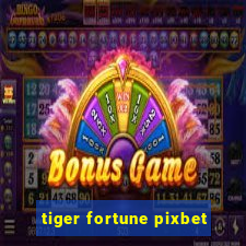 tiger fortune pixbet