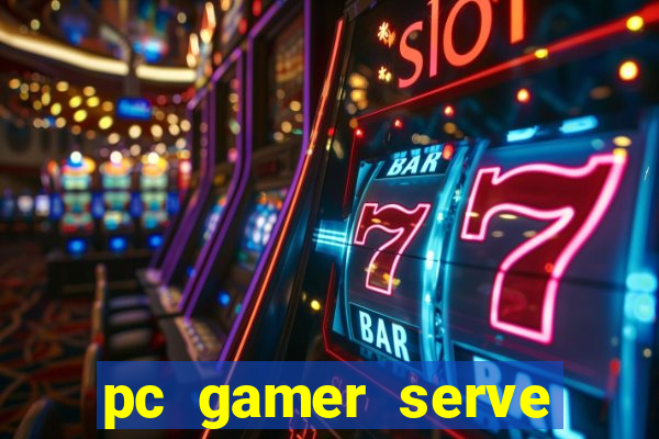 pc gamer serve para trabalho