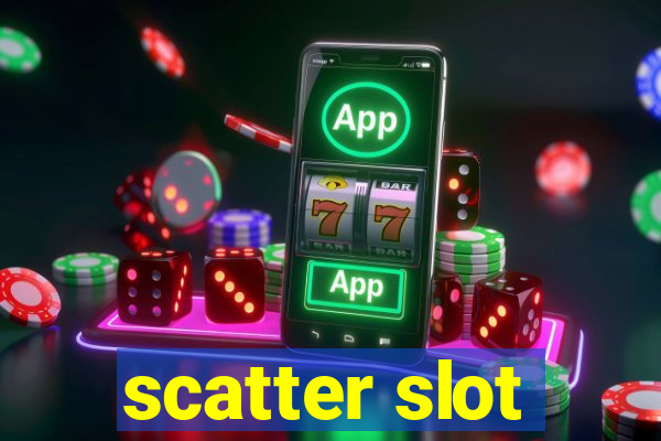 scatter slot