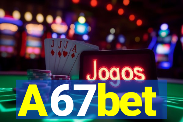 A67bet