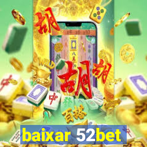 baixar 52bet