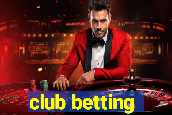 club betting