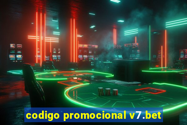 codigo promocional v7.bet