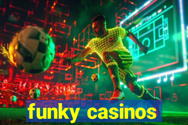 funky casinos