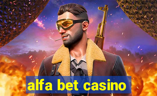 alfa bet casino